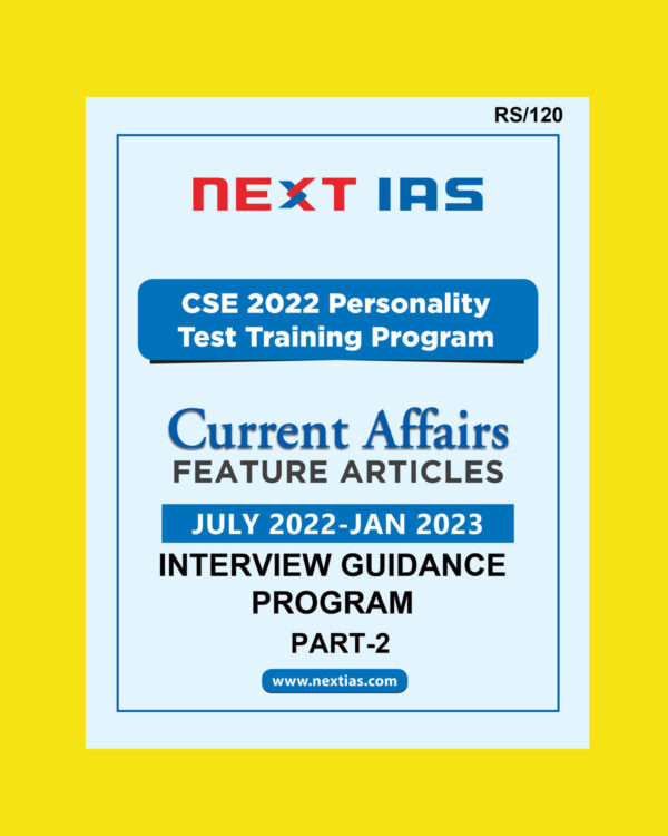 NEXT IAS 2023 CURRENT AFFAIRS ( JULY-JUN 2023) INTERVIEW GUIDANCE PROGRAM PART-2 (BLACK & WHITE)