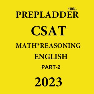 PREPLADDER IAS 2022 CSAT MATH REASONING 2023 NOTES PART-2 ENGLISH (BLACK & WHITE)