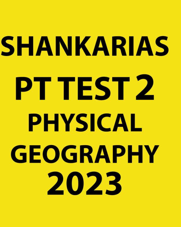 SHANKAR IAS 2023 PT TEST-2 (PYSICAL GEOGRAPHY) 2023 (BLACK & WHITE)