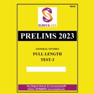 SUNYA IAS PRELIMS 2023 FULL LENGTH TEST-3 (BLACK & WHITE)