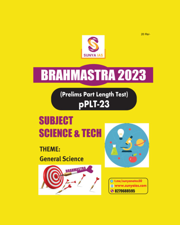 SUNYA IAS PRELIMS BRAHMASTRA 2023 PART LENGTH TEST-23 SUBJECT (FLT –SCIENCE & TECH.) (BLACK & WHITE)