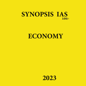 SYNOPSIS IAS 2023 ECONOMICS NOTES 2023 (BLACK & WHITE)