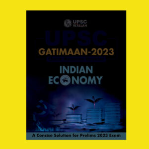 UPSC WALLAH MANTHAN UPSC GATIMAAN 2023 INDIAN ECONOMY (BLACK & WHITE)
