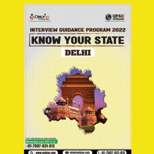 UPSC WALLAH UPSC INTERVIEW GUIDANCE PROGRAM 2022 KNOW YOUR STATE DELHI (BLACK & WHITE)