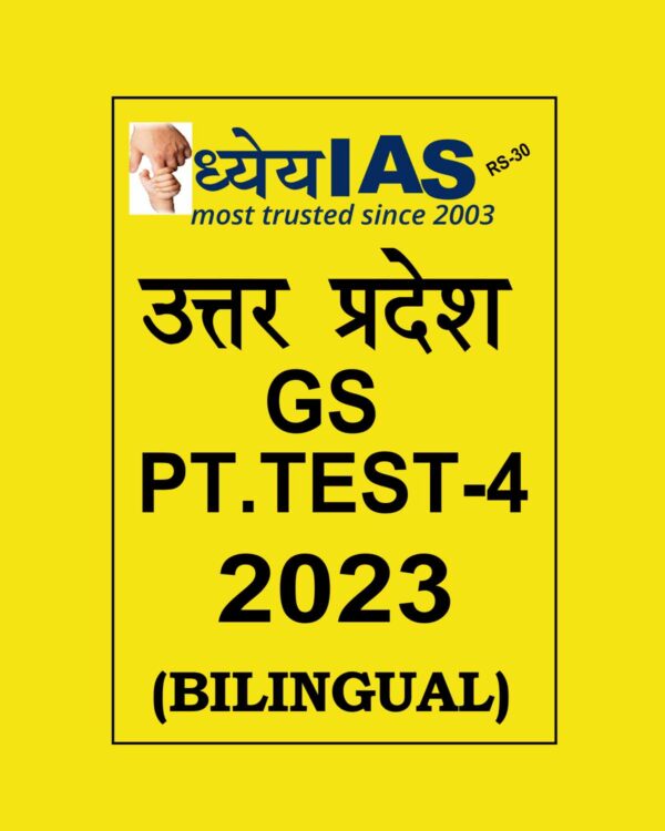 DHYEYA IAS 2023 UPPCS PT TEST -4 BILINGUAL (BLACK & WHITE)