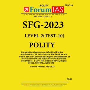 FORUM IAS 2023 SFG-LEVEL-2 TEST-10 (POLITY) (BLACK & WHITE)