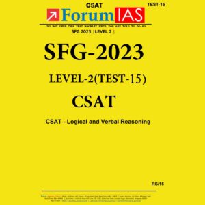 FORUM IAS 2023 SFG-LEVEL-2 TEST-15 (CSAT) (BLACK & WHITE)