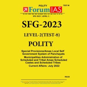 FORUM IAS 2023 SFG-LEVEL-2 TEST-8 (POLITY) (BLACK & WHITE)