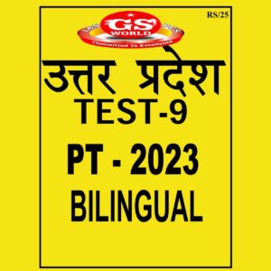 GS WORLD 2023 TEST -9 UPPCS PT 2023 BILINGUAL (BLACK & WHITE)