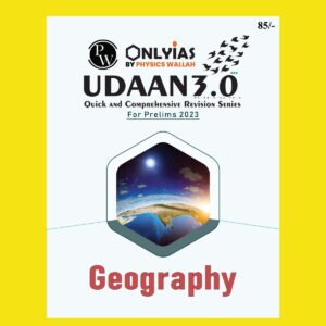 ONLY IAS UDAAN 3.0 2023 GEOGRAPHY QUICK AND COMPREHENSIVE REVISION SERIES FOR PRELIMS 2023 (BLACK & WHITE)