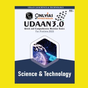 ONLY IAS UDAAN 3.0 2023 SCIENCE & TECHNOLOGY (QUICK AND COMPREHENSIVE REVISION SERIES) - (BLACK & WHITE)