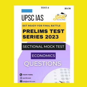 SARRTHI 2023 TEST-4- ECONOMICS-SECTIONAL MOCK TEST (BLACK & WHITE)