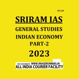 SHRIRAM 2023 GENERAL STUDIES INDIAN ECONOMY 2023 PART-2 (BLACK & WHITE)