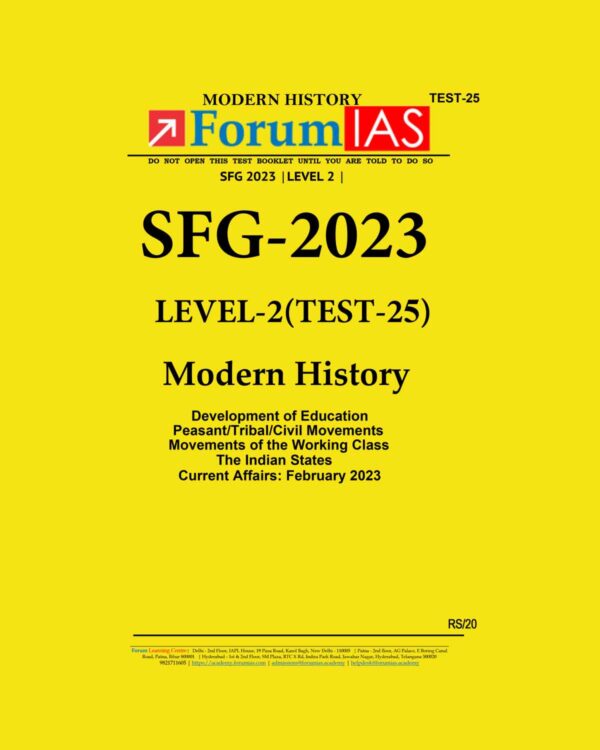 FORUM IAS 2023 SFG LEVEL 2 TEST-25 (MODERN HISTORY) BLACK & WHITE