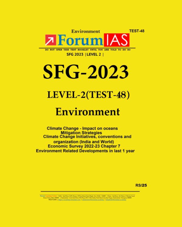 FORUM IAS 2023 SFG LEVEL-2 TEST-48 (ENVIRONMENT) (BLACK & WHITE)