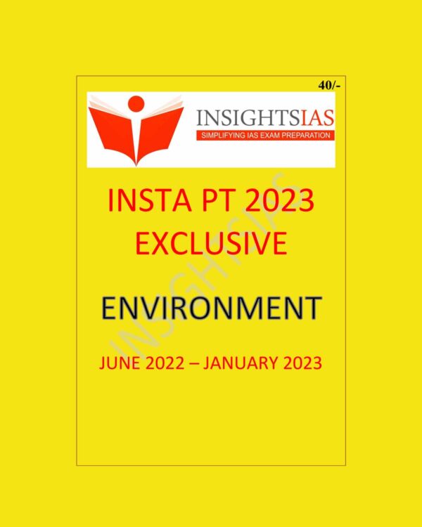 INSIGHTS IAS INSIGHTS ONINDIA INSTA PT EXCLUSIVE 2023 ENVIRONMENT -2023 (JUNE-2022- TO JANUARY 2023) BLACK & WHITE