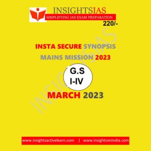 INSIGHTS IAS INSIGHTS ONINDIA INSTA SECURE MARCH 2023 (GS-I+II+III+IV) (BLACK & WHITE)