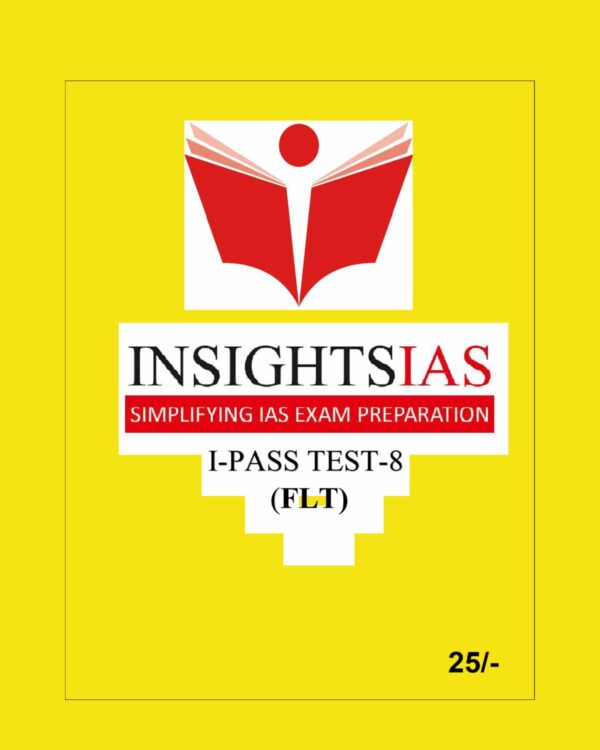 INSIGHTS IAS INSIGHTS ONINDIA 2023 I-PASS FULL LENTH TEST-08 ENGLISH MEDIUM (BLACK & WHITE)