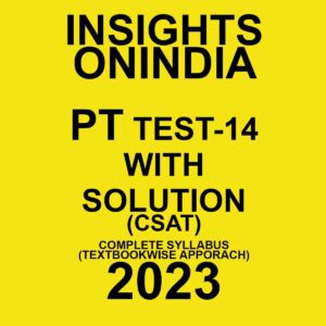 INSIGHTS ONINDIA PT TEST-14 WITH SOLUTION ENGLISH MEDIUM 2023 TEXTBOOKWISE (BLACK & WHITE)