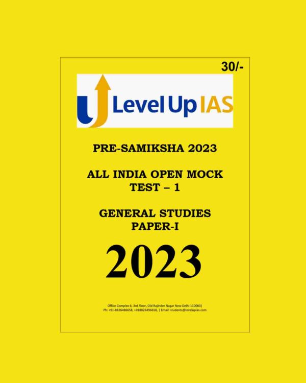 LEVELUP IAS 2023 ALL INDIA OPEN MOCK TEST-1 GS PAPER-I 2023 (BLACK & WHITE)