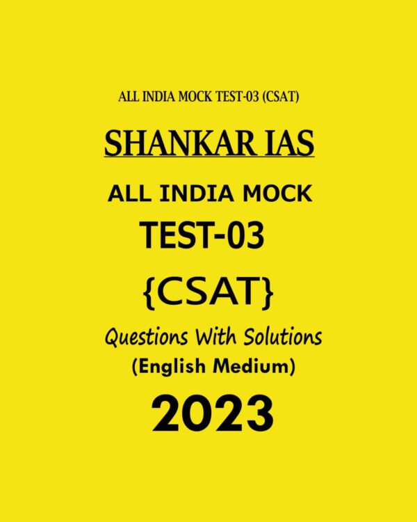 SHANKAR IAS 2023 ALL INDIA MOCK TEST-03 (CSAT) ENGLISH MEDIUM 2023 (BLACK & WHITE)