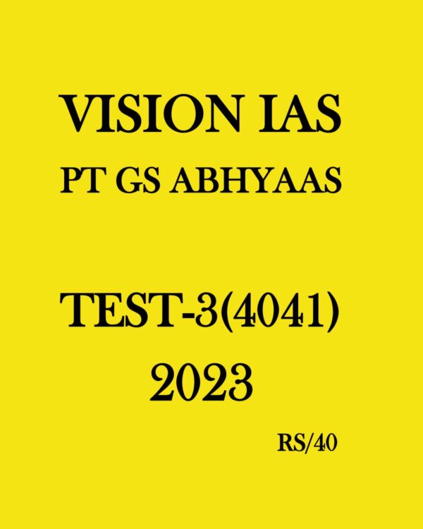 VISION IAS 2023 ABHYAAS TEST-3 (4041) ENGLISH MEDIUM 2023 (BLACK & WHITE)