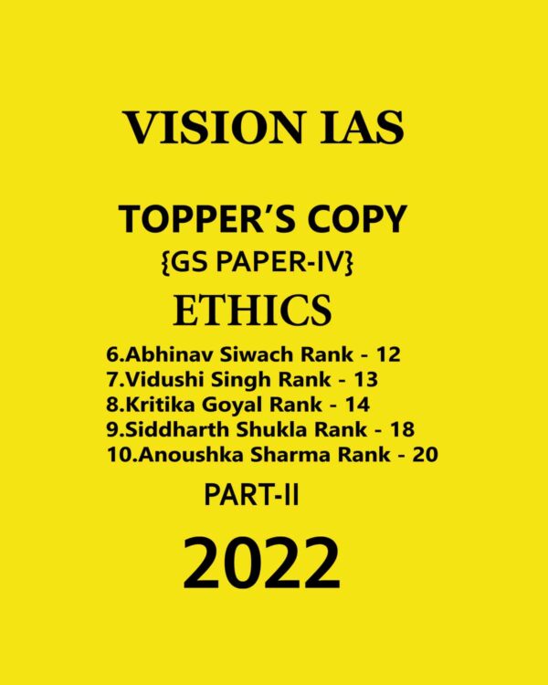 VISION IAS 2023 ETHICS (GS PAPER-IV) TOPPER’S COPY PART-II 2022 (BLACK & WHITE)