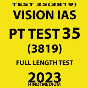 VISIONIAS HINDI 2023 PT TEST-35 (3819) HINDI MEDIUM 2023 (BLACK & WHITE)