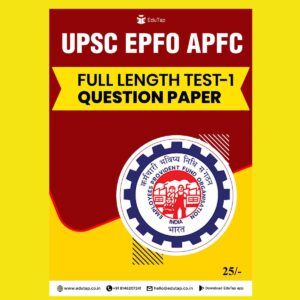EDU TAP 2023 EPFO APFC FULL LENGTH TEST-01 ENGLISH MEDIUM 2023 (BLACK & WHITE)