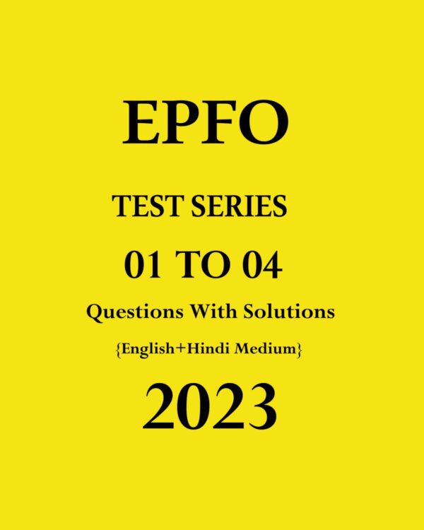 EPFO 2023 EPFO TEST-01 TO 12 ENGLISH + HINDI MEDIUM 2023 (BLACK & WHITE) GROUPED