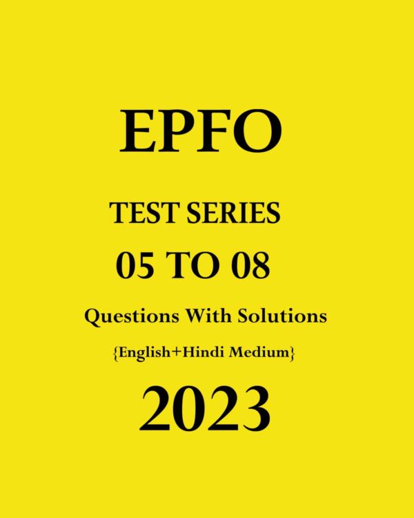 EPFO 2023 EPFO TEST SERIES-05 TO 08 ENGLISH + HINDI MEDIUM 2023 (BLACK & WHITE)