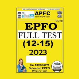 EPFO APFC FULL LENGTH (TEST 12 TO 15) BY RAHUL GUPTA SIR 2023 (BLACK & WHITE)