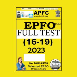 EPFO APFC FULL LENGTH (TEST 16 TO 19) BY RAHUL GUPTA SIR 2023 (BLACK & WHITE)