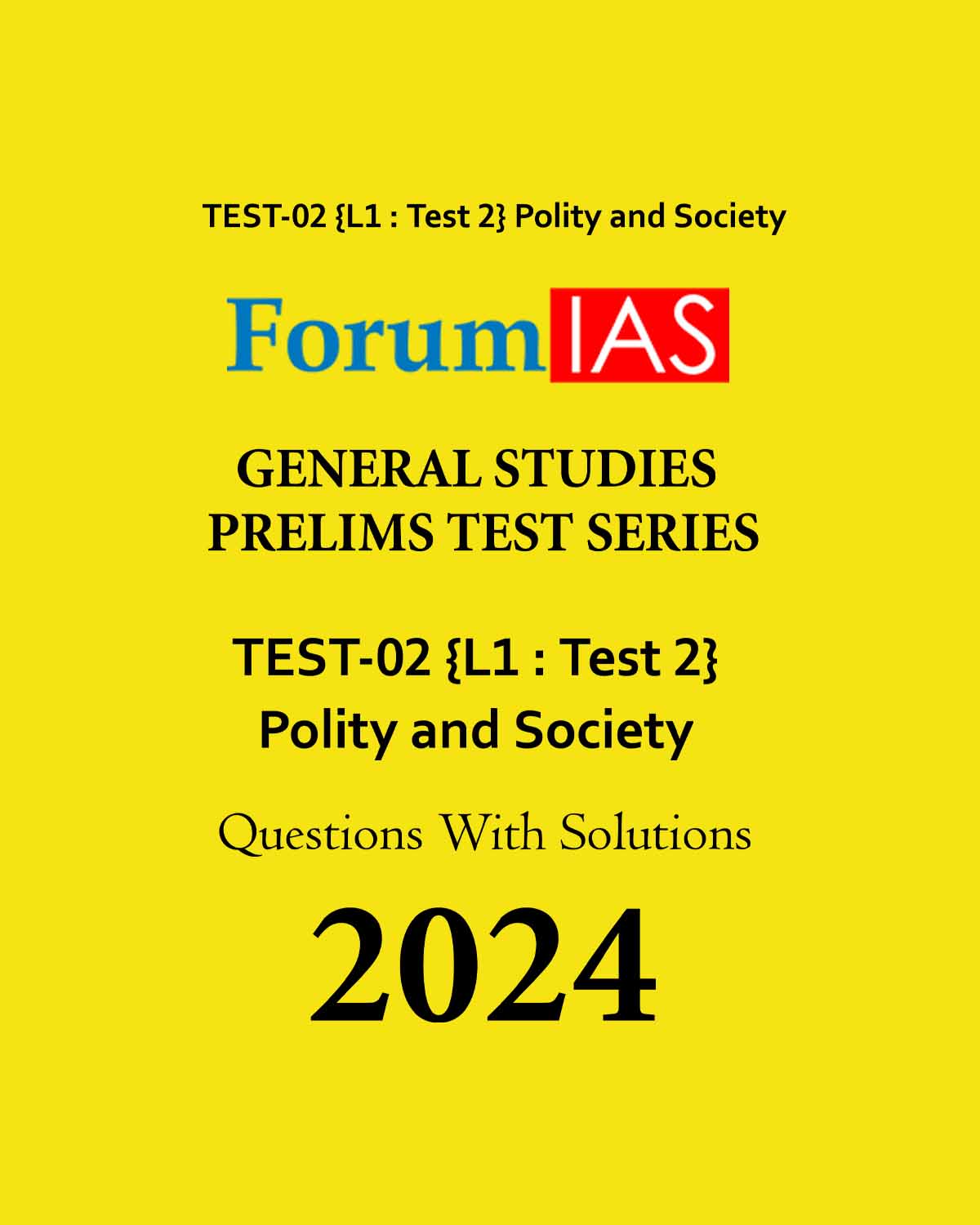 FORUM IAS 2024 BATCH1 TEST L1 T2 POLITY SOCIETY ENGLISH MEDIUM 