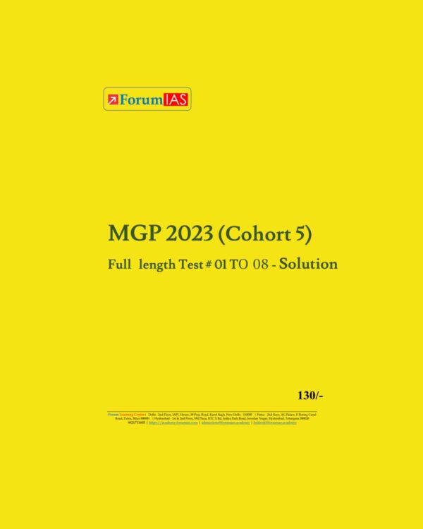 FORUM IAS MGP 2023 (COHORT-5) FULL LENGTH TEST- 01 TO 08 AND HALF LENGTH TEST- 01 TO 22 SOLUTION (BLACK & WHITE) GROUPED