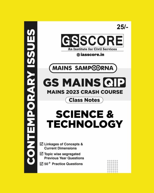 GS SCORE 2023 GS MAINS QIP SCIENCE & TECHNOLOGY ENGLISH MEDIUM 2023 (BLACK & WHITE)