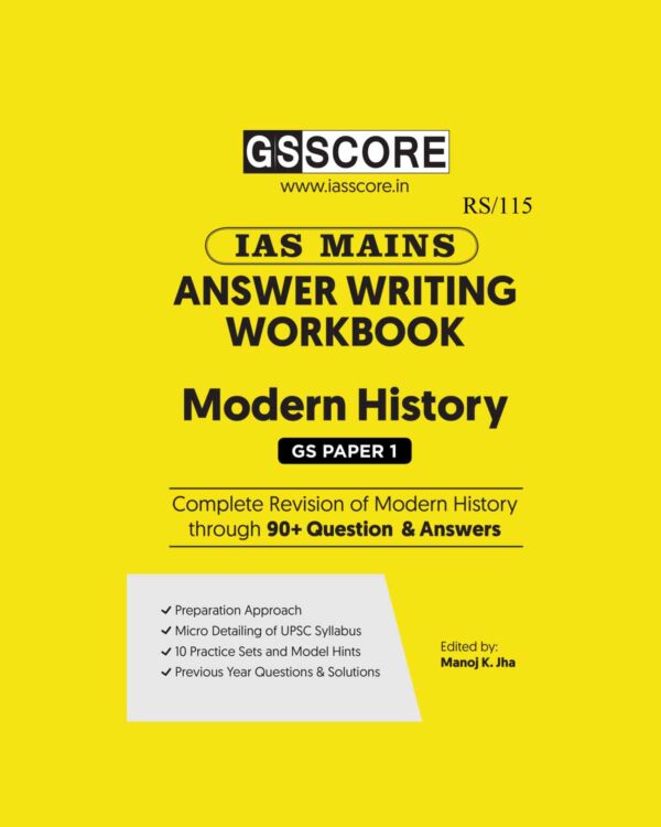 GS SCORE MAINS ANSWER WRITING WORKBOOK 2023 MODERN HISTORY (GS PAPER-01) ENGLISH MEDIUM 2023 (BLACK & WHITE)