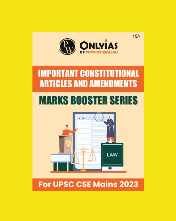 ONLY IAS 2023 IMPORTANT CONSTITUTIONAL ARTICLES AND AMENDMENTS FOR UPSC MAINS 2023 (BLACK & WHITE)