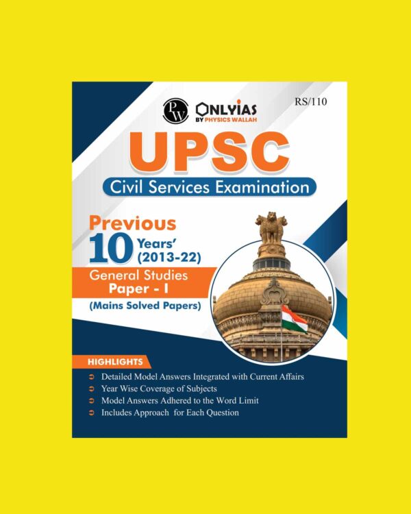 ONLY IAS GS PAPER-I PREVIOUS 10 YEAR’S (2013-22) MAINS SOLVED PAPER ENGLISH MEDIUM (BLACK & WHITE)