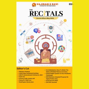 VAJIRAM & RAVI CURRENT AFFAIRS THE RECITALS MAY 2023 ENGLISH MEDIUM (BLACK & WHITE)