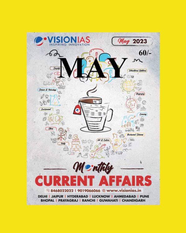 VISION IAS CURRENT AFFAIRS MAY 2023 (ENGLISH MEDIUM) (BLACK & WHITE)