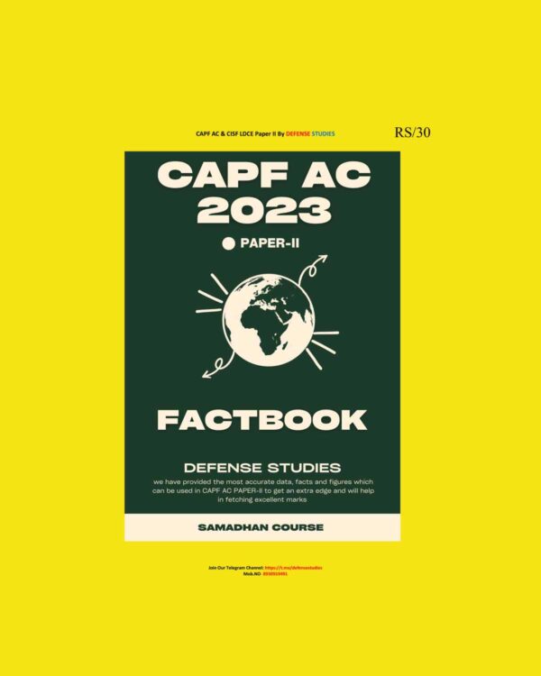 CAPF DEFENSE STUDIES FACTBOOK CAPF AC 2023 PAPER-II ENGLISH MEDIUM (BLACK & WHITE)