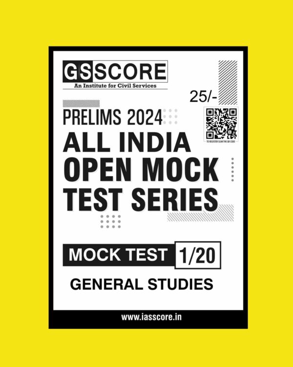 GS SCORE 2024 ALL INDIA OPEN MOCK TEST-01 (2024) ENGLISH MEDIUM GS (BLACK & WHITE)
