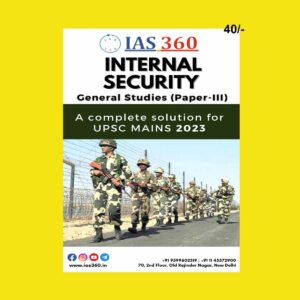 IAS 360 INTERNAL SECURITY(GS PAPER-III) NOTES UPSC MAINS 2023 ENGLISH MEDIUM (BLACK & WHITE)