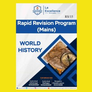 LA EXCELLENCE MAINS RAPID REVISION PROGRAM 2023 WORLD HISTORY 2023 ENGLISH MEDIUM (BLACK & WHITE)