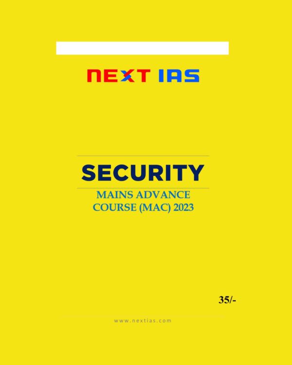 NEXT IAS MAINS ADVANCE COURSE 2023 SECURITY ENGLISH MEDIUM 2023 (BLACK & WHITE)