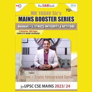 THE IAS HUB MAINS BOOSTER SERIES 2023 ETHICS INTEGRITY & APTITUDE BY MK YADAV SIR 2023-24 ENGLISH MEDIUM (BLACK & WHITE)