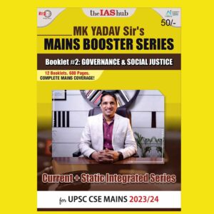 THE IAS HUB MAINS BOOSTER SERIES 2023 GOVERNANCE & SOCIAL JUSTICE BY MK YADAV SIR 2023-24 ENGLISH MEDIUM (BLACK & WHITE)
