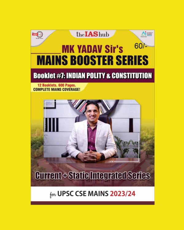 THE IAS HUB MAINS BOOSTER SERIES 2023 INDIAN POLITY & CONSTITUTION BY MK YADAV SIR 2023-24 ENGLISH MEDIUM (BLACK & WHITE)