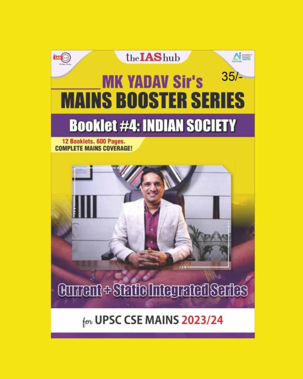 THE IAS HUB MAINS BOOSTER SERIES 2023 INDIAN SOCIETY BY MK YADAV SIR 2023-24 ENGLISH MEDIUM (BLACK & WHITE)
